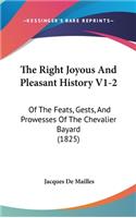 The Right Joyous And Pleasant History V1-2: Of The Feats, Gests, And Prowesses Of The Chevalier Bayard (1825)