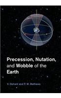 Precession, Nutation and Wobble of the Earth