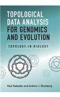 Topological Data Analysis for Genomics and Evolution