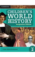 Childrens World History Level 2 Students Book (Bangladesh Edition)