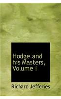 Hodge and His Masters, Volume I: (English)