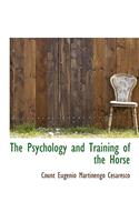 The Psychology and Training of the Horse