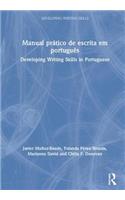 Manual prático de escrita em português: Developing Writing Skills in Portuguese