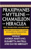 Praxiphanes of Mytilene and Chamaeleon of Heraclea