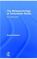 Metapsychology of Christopher Bollas