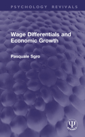 Wage Differentials and Economic Growth (Routledge Revivals)
