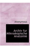 Archiv Fur Mikroskopische Anatomie