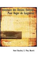 Inventaire Des Dessins Executes Pour Roger de Gaignieres