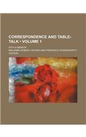Correspondence and Table-Talk (Volume 1); With a Memoir: (English)