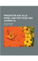 Predigten Auf Alle Sonn- Und Festtage Des Jahres; In 5 Lieferungen (3): (English)