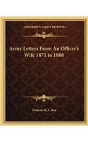 Army Letters from an Officer's Wife 1871 to 1888