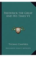 Frederick the Great And His Times V1: (English)