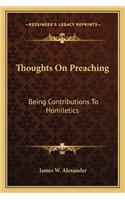 Thoughts On Preaching: Being Contributions To Homiletics(English)