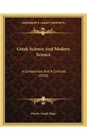 Greek Science And Modern Science