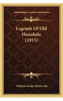 Legends Of Old Honolulu (1915)