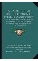 A Catalogue of the Collection of Persian Manuscripts