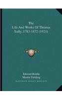 Life and Works of Thomas Sully, 1783-1872 (1921)