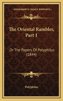 The Oriental Rambler, Part 1
