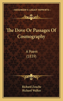 The Dove Or Passages Of Cosmography