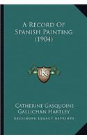 Record Of Spanish Painting (1904)