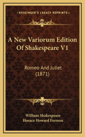 A New Variorum Edition Of Shakespeare V1