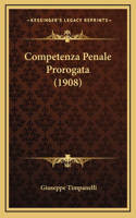 Competenza Penale Prorogata (1908)