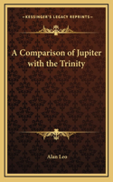 A Comparison of Jupiter with the Trinity
