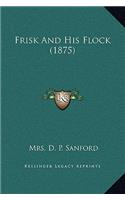 Frisk And His Flock (1875)