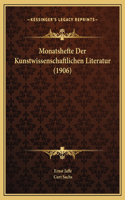 Monatshefte Der Kunstwissenschaftlichen Literatur (1906)