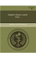 Adaptive Binary Search Trees