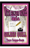 With Silver Wings and a Golden Quill