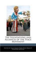 The Foundations and Alliances of the Peace Movement