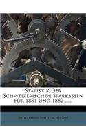 Statistik Der Schweizerischen Sparkassen Fur 1881 Und 1882 Mit Einem Nachtrage Fur 1886