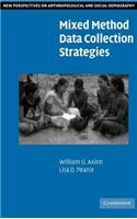 Mixed Method Data Collection Strategies. New Perspectives on Anthropological and Social Demography.: (New Perspectives on Anthropological and Social Demography)