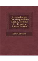 Anwendungen Der Graphischen Statik, Volume 3
