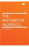 The Mistakes of Ingersoll