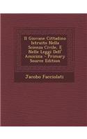 Il Giovane Cittadino Istruito Nella Scienza Civile, E Nelle Leggi Dell' Amicizia