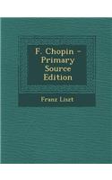 F. Chopin - Primary Source Edition