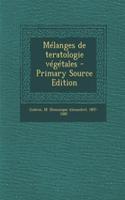 Mélanges de teratologie végétales
