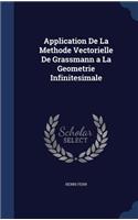 Application De La Methode Vectorielle De Grassmann a La Geometrie Infinitesimale