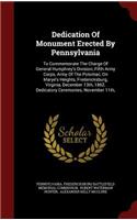Dedication of Monument Erected by Pennsylvania