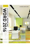 Illustrated Course Guide: Microsoft (R) Office 365 & Word 2016