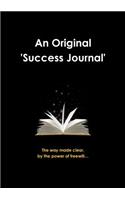 An Original Success Journal 1st Edition