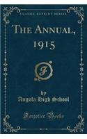 The Annual, 1915 (Classic Reprint): (English)