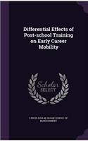 Differential Effects of Post-school Training on Early Career Mobility