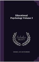 Educational Psychology Volume 3