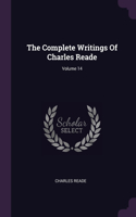 Complete Writings Of Charles Reade; Volume 14