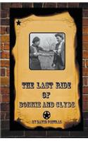 Last Ride Of Bonnie and Clyde