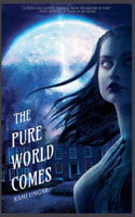 Pure World Comes