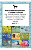 New Zealand Huntaway Sheepdog 20 Milestone Challenges New Zealand Huntaway Sheepdog Memorable Moments.Includes Milestones for Memories, Gifts, Grooming, Socialization & Training Volume 2